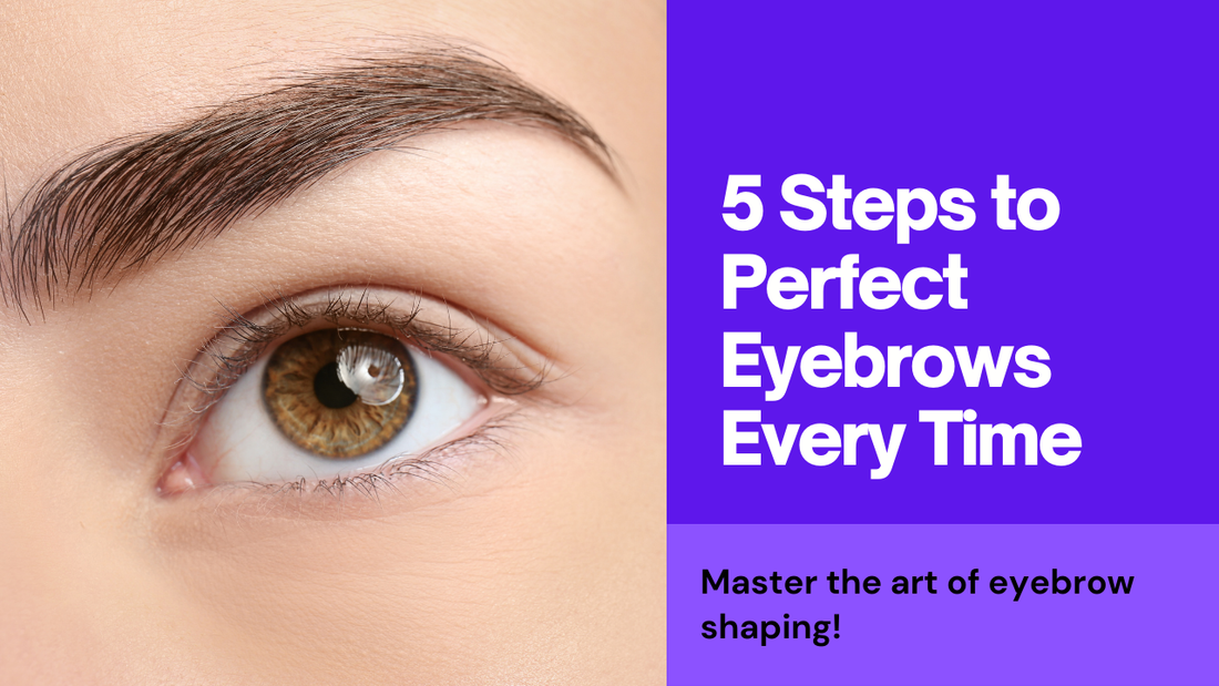 5 Steps to Perfect Eyebrows Every Time 🔥  #eiwayshop